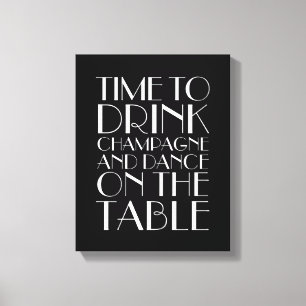 1920's Time to Drink Champagne Leinwand Black&Whit