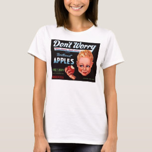 1930er Don’t Worry Markenäpfel Obstkiste Etikett T-Shirt