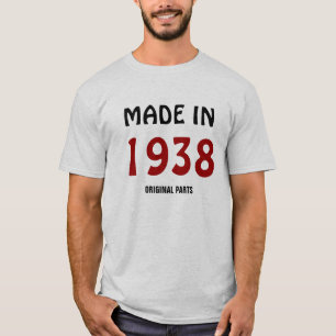 1938: T - Shirt "Made in 1938, Original Parts"