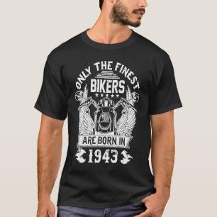 1943 sind nur noch die besten Biker Geboren T-Shirt