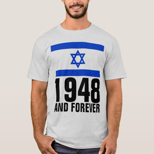 1948 UND FRÜHERE PRO-ISRAEL-T - Shirt (Vorderseite)