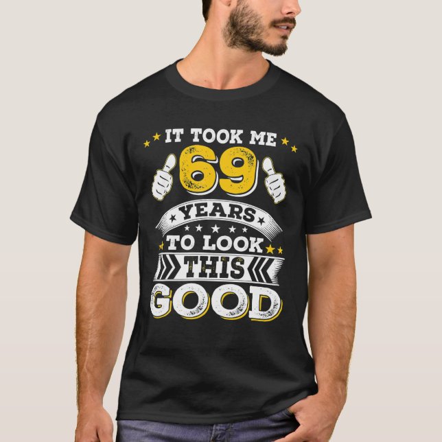 1953 69. Es brauchte 69 Jahre alte Idee für einen  T-Shirt (Vorderseite)