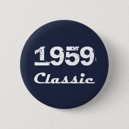 1959 Klassische 60. Geburtstagsfeier Button