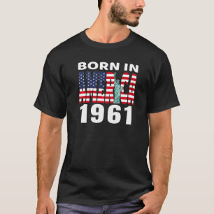 1961 Geburtstag Geboren in Amerika Freiheitsstatue T-Shirt