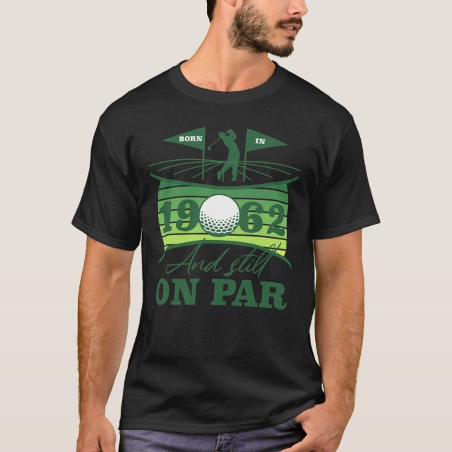 1962 60. Geburtstag Golf Lover T-Shirt (Vorderseite)