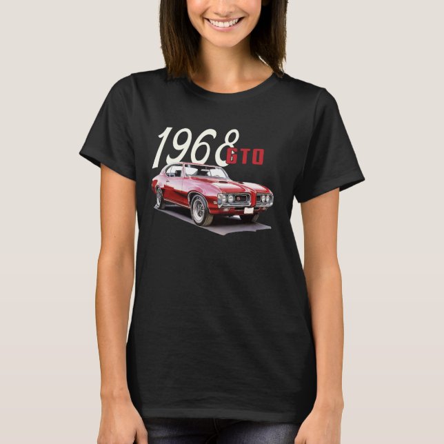 1968 68 GTO Classic Car Old School Muscle Car T-Shirt (Vorderseite)