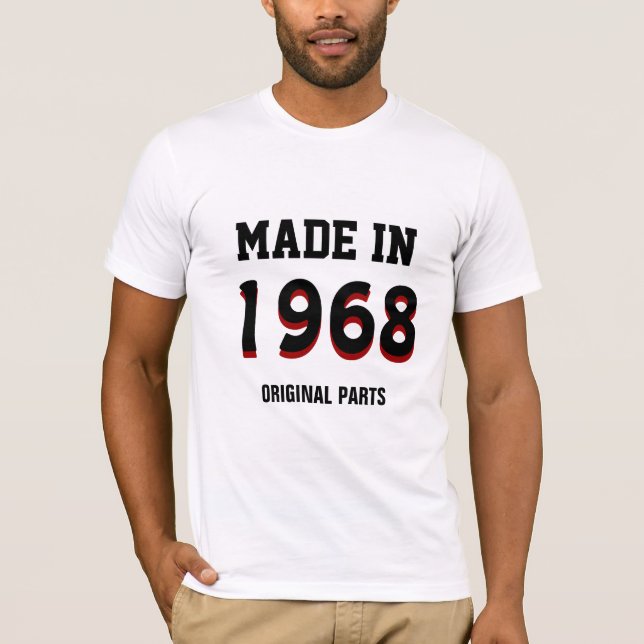 1968: "Made in 1968, Original Parts" T-Shirt (Vorderseite)