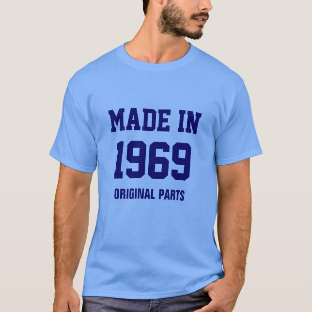 1969: T - Shirt "Made in 1969, Original Parts" (Vorderseite)