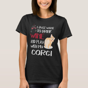 196 Wollte ich nur, um Wein zu trinken Wollen T-Shirt