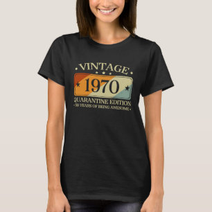 1970 Retro Birthday 50. Vintag Quarantine Editio T-Shirt