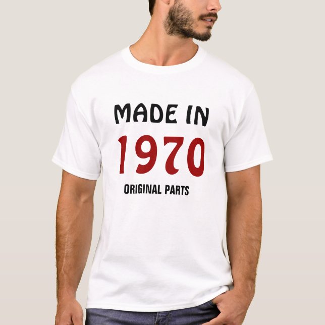 1970: T - Shirt "Made in 1970, Original Parts" (Vorderseite)