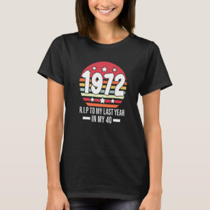 1972, 1972, in meinem 40. T-Shirt