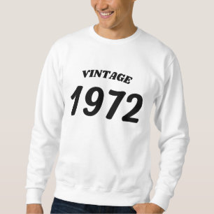 1972 Jahrgang Sweatshirt