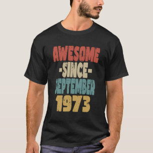 1973 Geburtstag Vintages Retro Phantastisch seit S T-Shirt