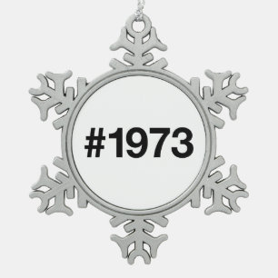 1973 Hashtag 53. Geburtstag 53 Jahre Schneeflocken Zinn-Ornament