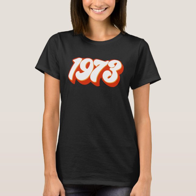1973 Pro Choice Pro Roe / Frauenrechte T-Shirt (Vorderseite)