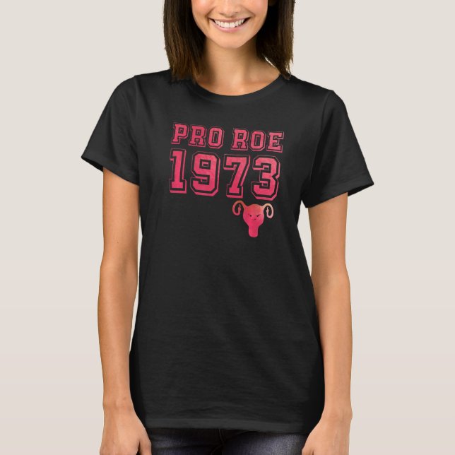 1973 Pro Roe 1 T-Shirt (Vorderseite)