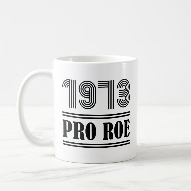 1973 Pro Roe Kaffeetasse (Links)