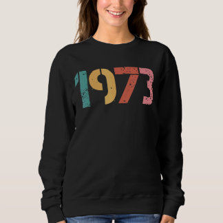 1973 Pro Roe Sweatshirt