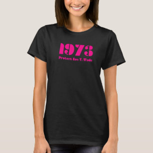 1973 Protect Roe V Wade Fuchsia T-Shirt