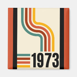 1973 Retro Streifen Vintag 50. Geburtstag Magnet