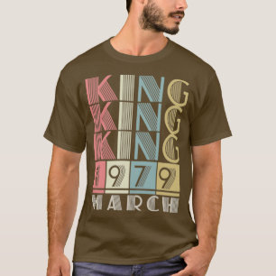 1979 King März Retro Vintag Geburtstag T-Shirt