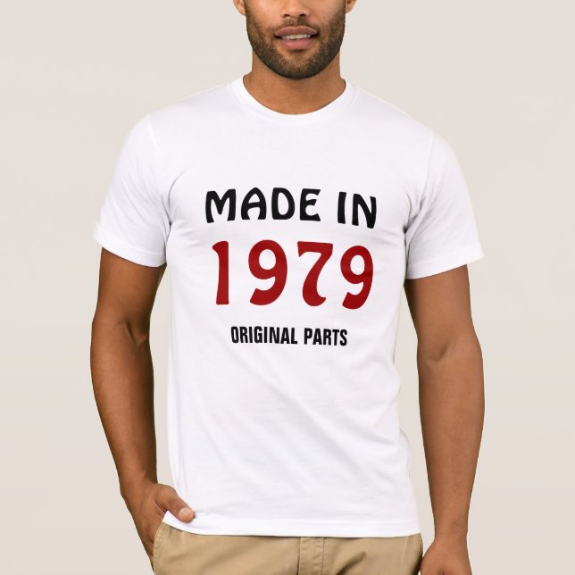 1979, Made in 1979, Originalteile T-Shirt (Vorderseite)