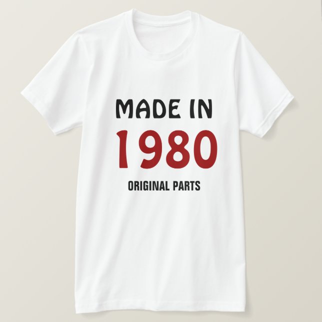 1980, Made in 1980, Originalteile T-Shirt (Design vorne)