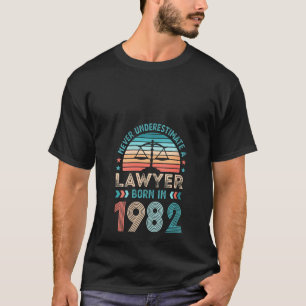 1982 Geboren 40. Geburtstagsstaatsanwalt T-Shirt