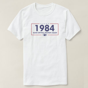 1984 Fiktion für Orwell   Dystopie T-Shirt