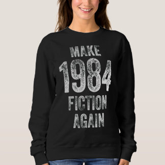 1984 Fiktion wieder herstellen Sweatshirt