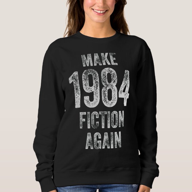 1984 Fiktion wieder herstellen Sweatshirt (Vorderseite)