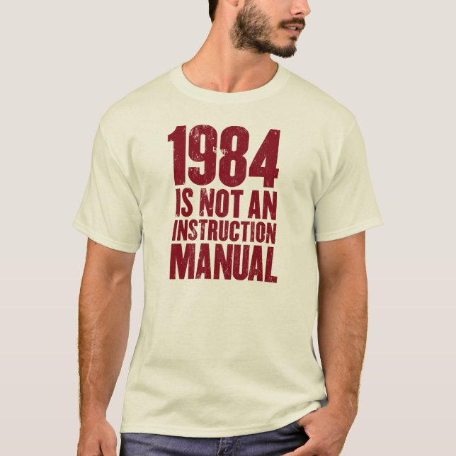 1984 ist nicht ein Anweisungshandbuch T-Shirt (Vorderseite)