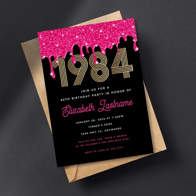 1984 Pink Glitter Drip 40th Birthday Invitation Einladung (Von Creator hochgeladen)