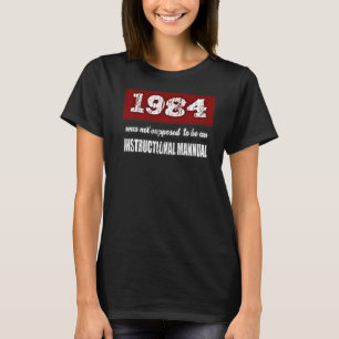 1984 sollte kein Handbuch sein T-Shirt