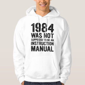 1984 sollte keine Anweisung sein Hoodie