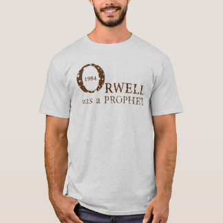 1984 war Orwell ein PROPHET für Männer, Ash T-Shirt