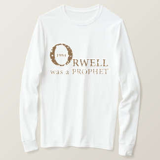 1984 war Orwell ein PROPHET T-Shirt