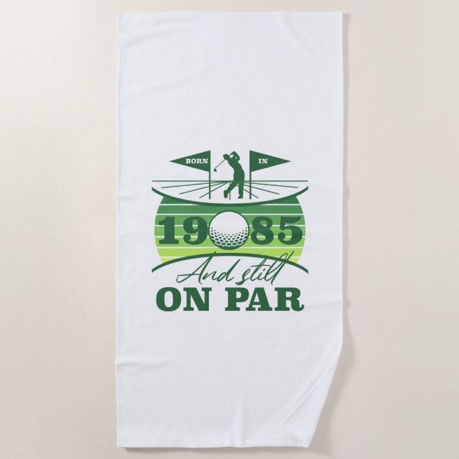 1985 40. Birthday Golf Spaß Strandtuch (Vorderseite)