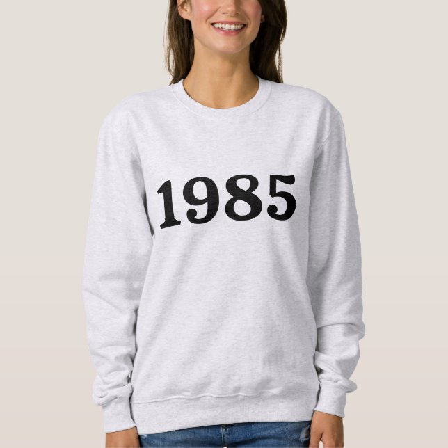 1985 Geburtstag Vintag 40. Geburtstag Sweatshirt (Vorderseite)