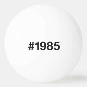 1985 Hashtag 40 Geburtstag Tischtennisball