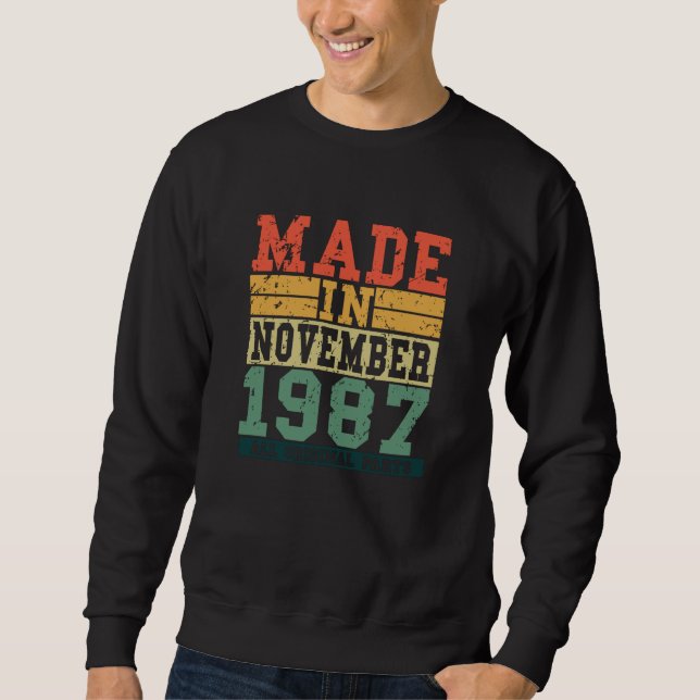 1987 Geburtstag November Vintages Sprichwort Sweatshirt (Vorderseite)