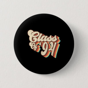 1994 Cl Wiedersehen Retro Cl of 94 High School Gra Button