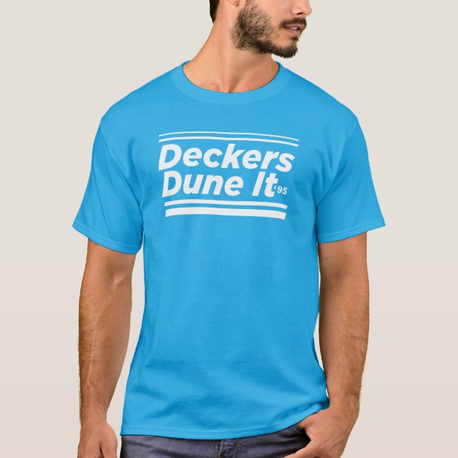 1995 Deckers Dune It Wiedersehen Shirt (Vorderseite)