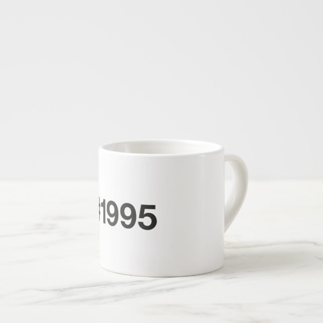 1995 Hashtag 30 Geburtstag Espressotasse (Vorderseite Rechts)