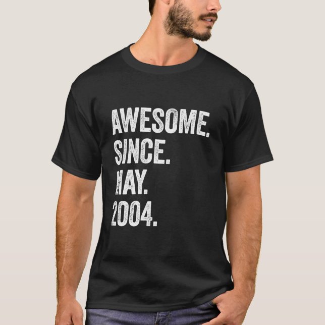 19 Awesome Since May 2004 19Th T-Shirt (Vorderseite)