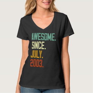 19. Geburtstag Phantastisch seit Juli 2003 19 Jahr T-Shirt
