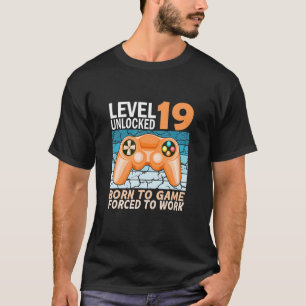 19. Geburtstagsgamer gezwungen zu arbeiten 2 T-Shirt
