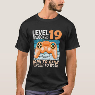 19. Geburtstagsgamer gezwungen zu arbeiten 2 T-Shirt