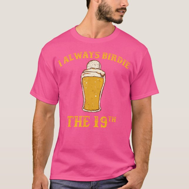 19. Hole Funny Golf Drinking Shirt (Vorderseite)